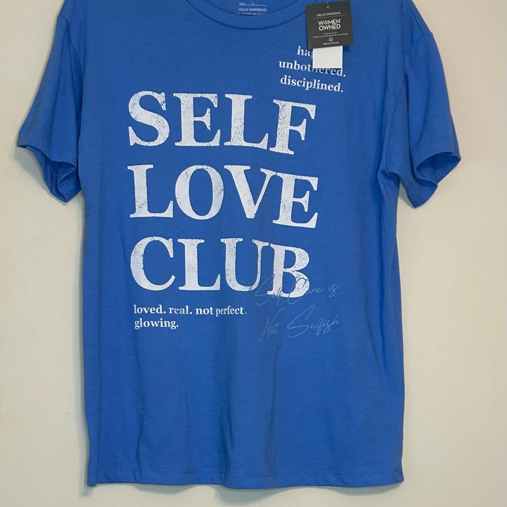 Self Care Women’s Reminder T-Shirts. Size L, Women Owned Co. Hello Gorgeous NWT